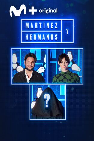 Martínez y Hermanos. T(T2). Martínez y Hermanos (T2): Vicky Luengo, Manuel Carrasco e invitado sorpresa