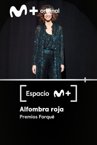 Espacio M+. T(T1). Espacio M+ (T1): Alfombra roja Premios Forqué