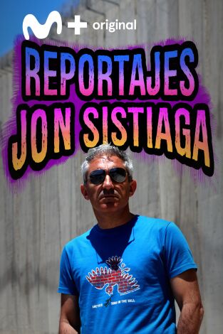 Reportajes Jon Sistiaga. Reportajes Jon Sistiaga 