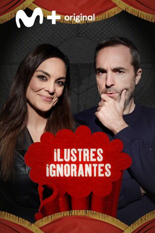 Ilustres Ignorantes. T(T16). Ilustres Ignorantes (T16): Patrimonio de la Humanidad