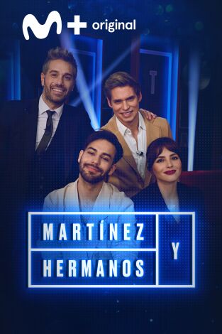 Martínez y Hermanos. T(T3). Martínez y Hermanos (T3): Agoney, Carlos Baute y Andrea Duro