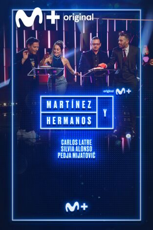 Martínez y Hermanos. T(T3). Martínez y Hermanos (T3): Pedja Mijatovic, Silvia Alonso y Carlos Latre