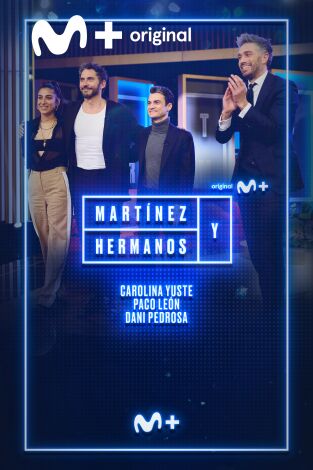 Martínez y Hermanos. T(T3). Martínez y Hermanos (T3): Paco León, Carolina Yuste y Dani Pedrosa