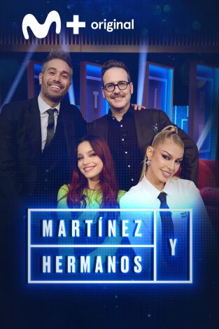 Martínez y Hermanos. T(T3). Martínez y Hermanos (T3): Joaquín Reyes, Emilia y Jessica Goicoechea
