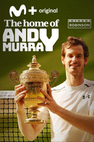 Informe Robinson. T(2). Informe Robinson (2): The home of Andy Murray