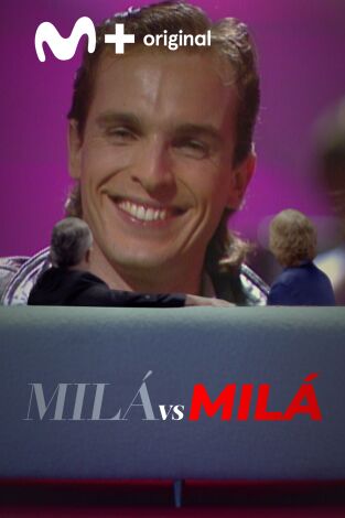 Milá vs Milá. T(T3). Milá vs Milá (T3): Miguel Bosé
