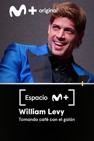 Espacio M+. T(T1). Espacio M+ (T1): William Levy, tomando café con el galán