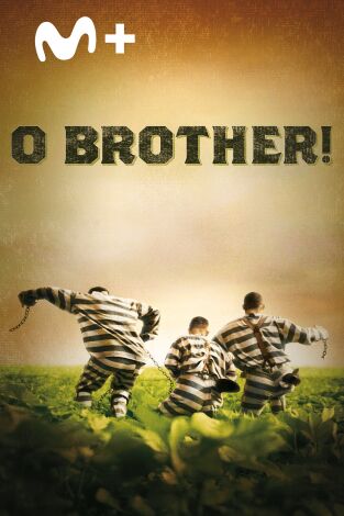O Brother!