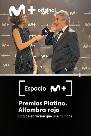 Espacio M+. T(T1). Espacio M+ (T1): Premios Platino.Alfombra roja
