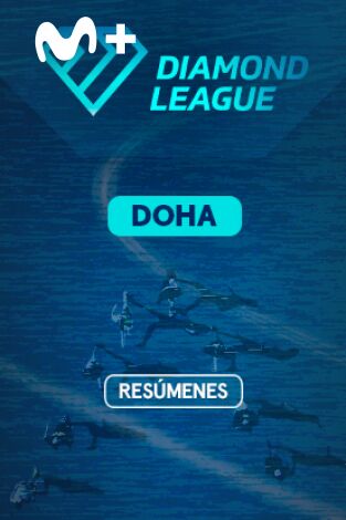 Lo mejor de la Diamond League. T(2023). Lo mejor de la... (2023): Doha