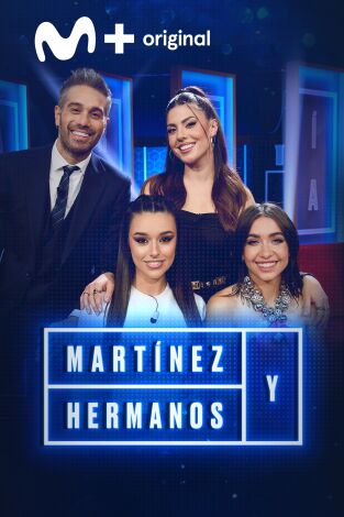 Martínez y Hermanos. T(T3). Martínez y Hermanos (T3): Marta Díaz, María Becerra y Miriam Rodríguez