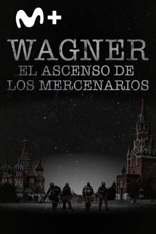 Wagner: el ascenso de los mercenarios. Wagner: el ascenso...: Ep.2