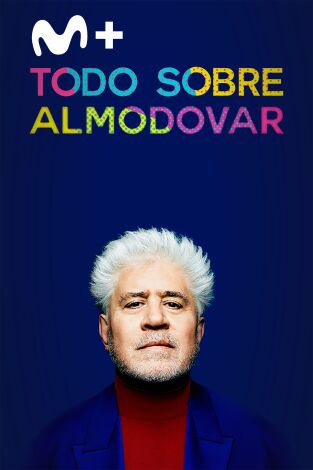 Todo sobre Almodóvar
