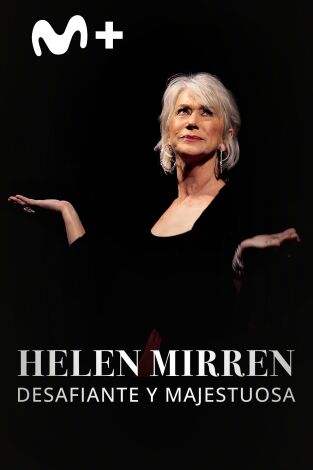 Helen Mirren, desafiante y majestuosa