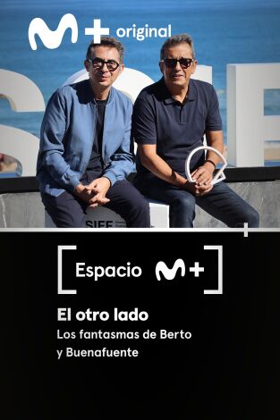 Espacio M+. T(T1). Espacio M+ (T1): El otro lado. Los fantasmas de Berto y Buenafuente