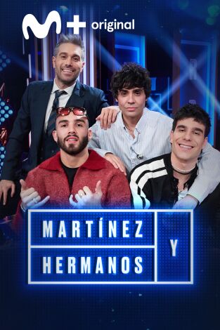 Martínez y Hermanos. T(T4). Martínez y Hermanos (T4): Manuel Turizo, Javier Calvo y Javier Ambrossi