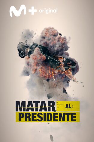 Matar al presidente. Matar al presidente 