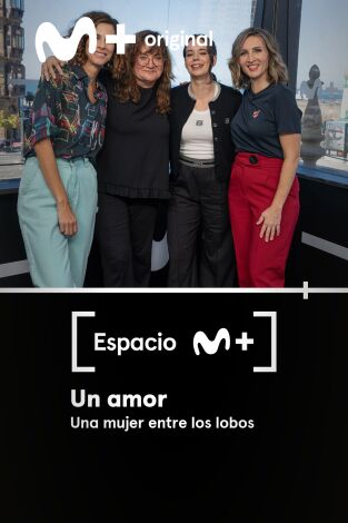 Espacio M+. T(T1). Espacio M+ (T1): Un amor. Una mujer entre los lobos
