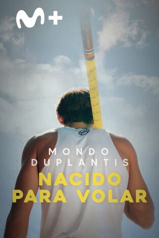 Mondo Duplantis. Nacido para volar