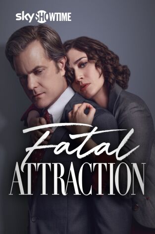 Atracción fatal (2023). T(T1). Atracción fatal (2023) (T1)