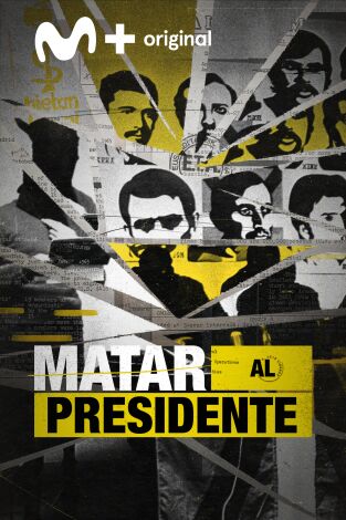 Matar al presidente. Matar al presidente: La conspiración
