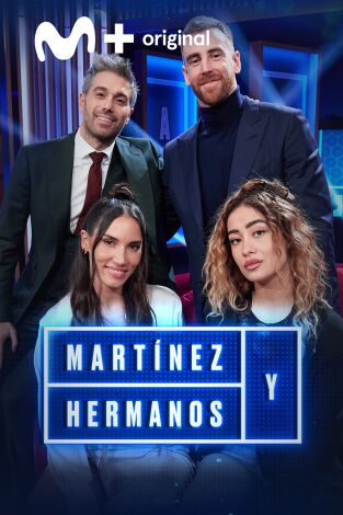 Martínez y Hermanos. T(T4). Martínez y Hermanos (T4): India Martínez, Victor Claver y Marina Rivers