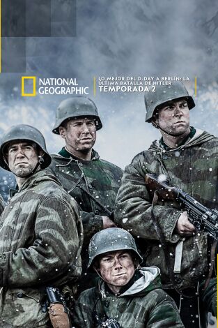 Lo mejor Del D-Day a Berlín: la última batalla de Hitler