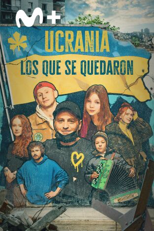Ucrania: los que se quedaron. T(T1). Ucrania: los que se quedaron (T1)