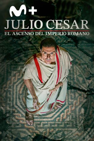 Julio César: El ascenso del Imperio romano. Julio César: El ascenso del Imperio romano 