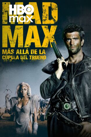 Mad Max 3. Más allá de la cúpula del trueno