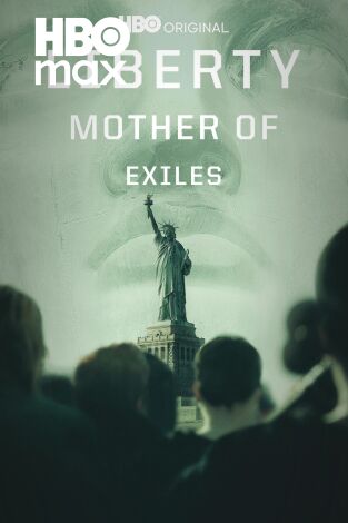La Estatua de la Libertad: Madre de exiliados