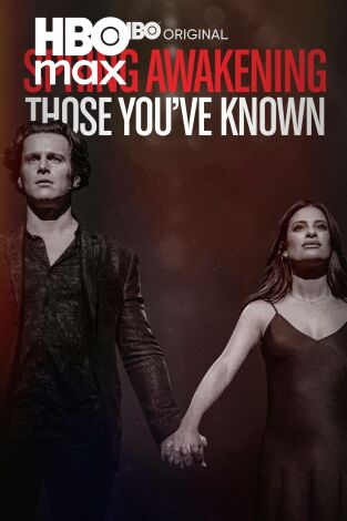Spring Awakening: Those You've Known