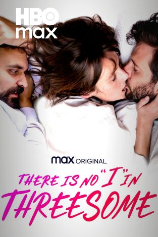 There’s No I In Threesome