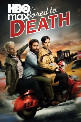 Bored to Death. T(T1). Bored to Death (T1)