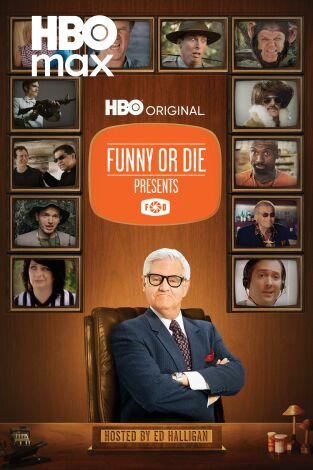 Funny or Die Presents. T(T1). Funny or Die Presents (T1)