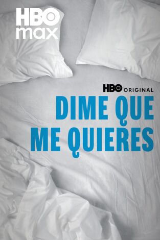 Dime que me quieres