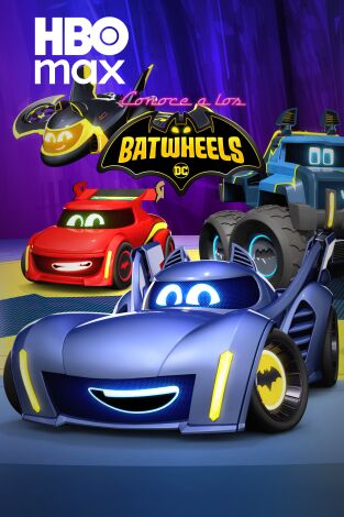 Conoce a los Batwheels. T(T1). Conoce a los Batwheels (T1)