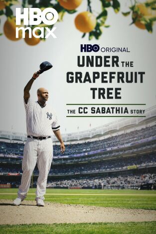 Under the Grapefruit Tree: The CC Sabathia Story