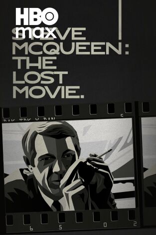 Steve McQueen: La película perdida