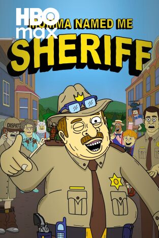 Momma Named me Sheriff