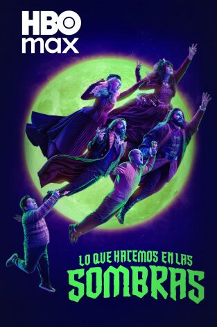 Lo que hacemos en las sombras. T(T2). Lo que hacemos en las sombras (T2)