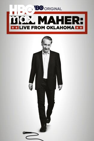 Bill Maher: En directo desde Oklahoma