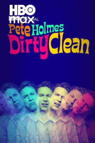 Pete Holmes: Dirty Clean
