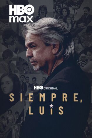 Siempre, Luis