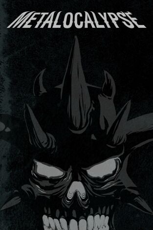 Metalocalipsis. T(T2). Metalocalipsis (T2): Ep.20 Fuego negro sobre nosotros (parte 2)
