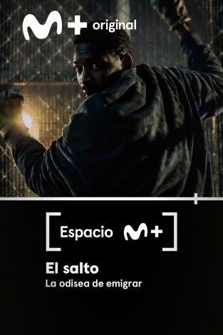 Espacio M+. T(T1). Espacio M+ (T1): El salto. La odisea de emigrar