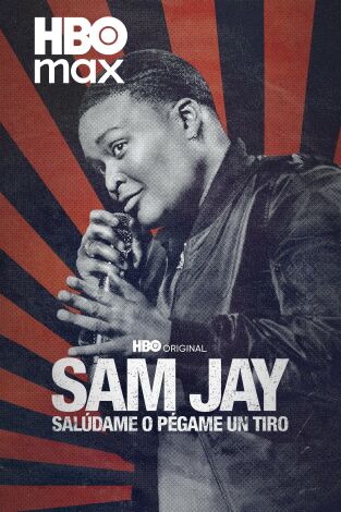 Sam Jay: Salúdame o pégame un tiro