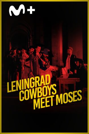 Leningrad Cowboys Meet Moses
