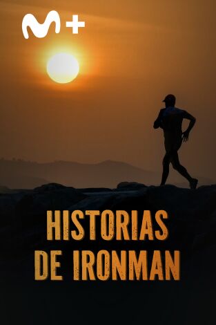 Historias de Ironman. T(2023). Historias de Ironman (2023)