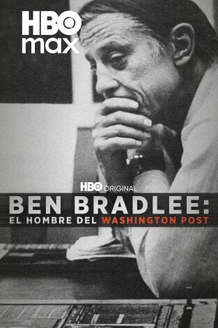 Ben Bradlee: el hombre del Washington Post